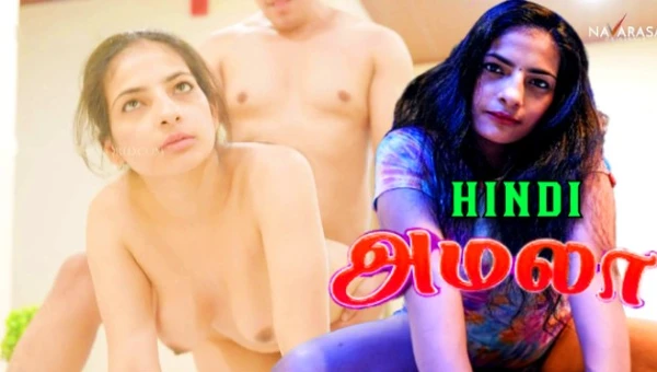 Amala 2024 Navarasa Hindi Porn Short Film
