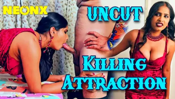 Killing Attraction 2024 NeonX Hindi Porn Short Film