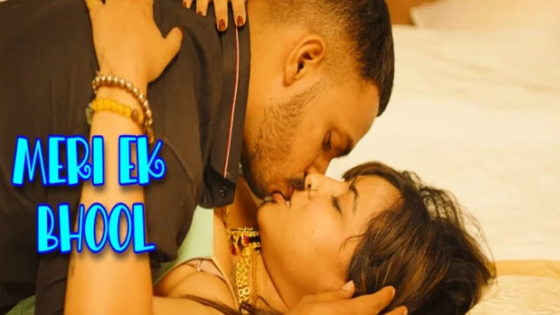 Meri Ek Bhool 2025 CinemagicX Hindi Porn Short Film
